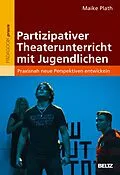 E-Book (pdf) Partizipativer Theaterunterricht mit Jugendlichen von Maike Plath