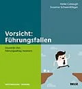 E-Book (pdf) Vorsicht: Führungsfallen von Heike M. Cobaugh, Susanne Schwerdtfeger