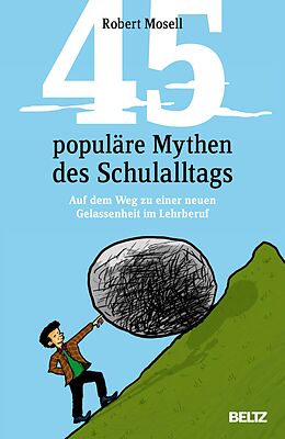 E-Book (pdf) 45 populäre Mythen des Schulalltags von Robert Mosell