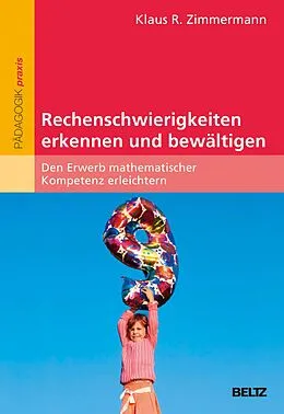 E-Book (pdf) Rechenschwierigkeiten erkennen und bewältigen von Klaus R. Zimmermann