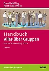 E-Book (pdf) Handbuch Alles über Gruppen: Theorie, Anwendung, Praxis von 