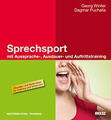 E-Book (pdf) Sprechsport mit Aussprache-, Ausdauer- und Auftrittstraining von Georg Winter, Dagmar Puchalla
