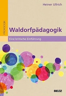 E-Book (pdf) Waldorfpädagogik von Heiner Ullrich