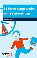 E-Book (pdf) 39 Vertretungsstunden ohne Vorbereitung von Reinhold Miller