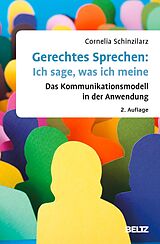 E-Book (pdf) Gerechtes Sprechen: Ich sage, was ich meine von Cornelia Schinzilarz