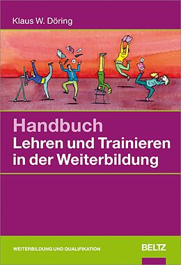 E-Book (pdf) Handbuch Lehren und Trainieren in der Weiterbildung von Klaus W. Döring