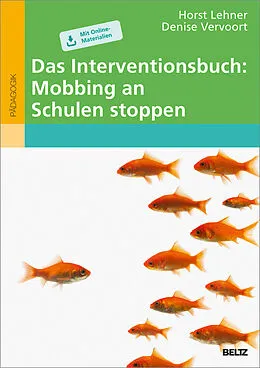 E-Book (pdf) Das Interventionsbuch: Mobbing an Schulen stoppen von Horst Lehner, Denise Vervoort