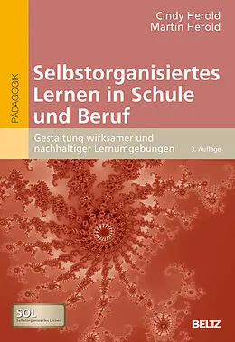 E-Book (pdf) Selbstorganisiertes Lernen in Schule und Beruf von Cindy Herold, Martin Herold