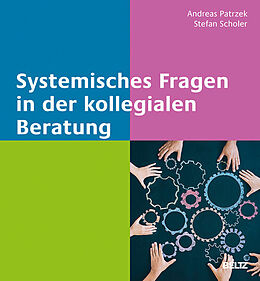 E-Book (pdf) Systemisches Fragen in der kollegialen Beratung von Andreas Patrzek, Stefan Scholer