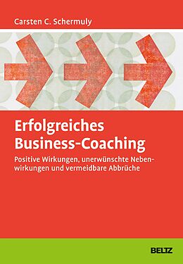 E-Book (epub) Erfolgreiches Business-Coaching von Carsten C. Schermuly