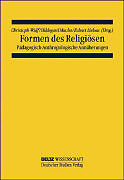 Kartonierter Einband Formen des Religiösen von Christoph Wulf, Hildegard Macha, Eckart Liebau