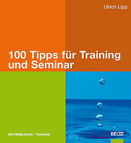 Fester Einband 100 Tipps für Training und Seminar von Ulrich Lipp