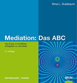 Fester Einband Mediation: Das ABC von Nina L. Dulabaum