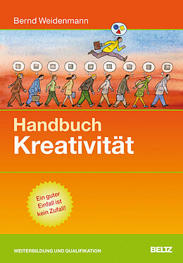 Kartonierter Einband Handbuch Kreativität von Bernd Weidenmann