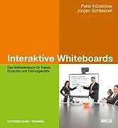 Fester Einband Interaktive Whiteboards von Peter Kürsteiner, Jürgen Schlieszeit