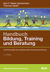 Fester Einband Handbuch Bildung, Training und Beratung von Karl F. Meier-Gantenbein, Thomas Späth