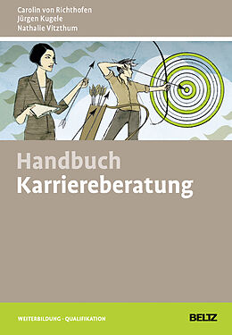 Fester Einband Handbuch Karriereberatung von Carolin von Richthofen, Jürgen Kugele, Nathalie Vitzthum