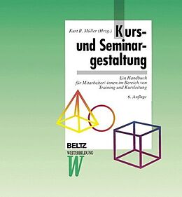 Kartonierter Einband Kurs- und Seminargestaltung von Kurt R. Müller