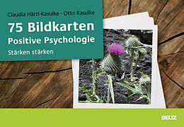 Textkarten / Symbolkarten 75 Bildkarten Positive Psychologie von Claudia Härtl-Kasulke, Otto Kasulke