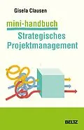 E-Book (pdf) Mini-Handbuch Strategisches Projektmanagement von Gisela Clausen