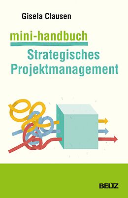 E-Book (pdf) Mini-Handbuch Strategisches Projektmanagement von Gisela Clausen