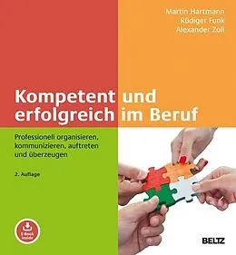 E-Book (pdf) Kompetent und erfolgreich im Beruf von Martin Hartmann, Rüdiger Funk, Alexander Zoll