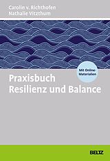 E-Book (pdf) Praxisbuch Resilienz und Balance von Carolin v. Richthofen, Nathalie Vitzthum