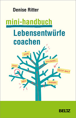 Kartonierter Einband Mini-Handbuch Lebensentwürfe coachen von Denise Ritter