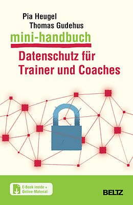 E-Book (pdf) Mini-Handbuch Datenschutz für Trainer und Coaches von Pia Heugel, Thomas Gudehus
