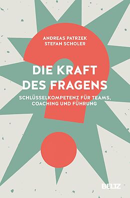 E-Book (pdf) Die Kraft des Fragens von Andreas Patrzek, Stefan Scholer