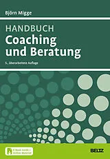 Fester Einband Handbuch Coaching und Beratung von Björn Migge
