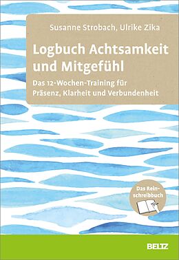 E-Book (pdf) Logbuch Achtsamkeit und Mitgefühl von Ulrike Zika, Susanne Strobach
