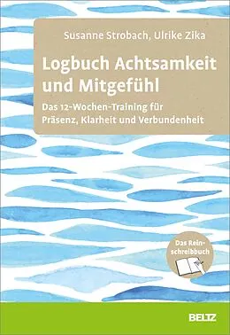 E-Book (pdf) Logbuch Achtsamkeit und Mitgefühl von Susanne Strobach, Ulrike Zika