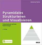 E-Book (pdf) Pyramidales Strukturieren und Visualisieren von Johannes Kochs