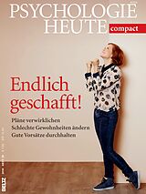 E-Book (pdf) Psychologie Heute Compact 39: Endlich geschafft! von 