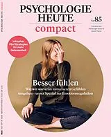 E-Book (pdf) Psychologie Heute Compact 85: Besser fühlen von 