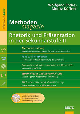 Kartonierter Einband Methoden-Magazin: Rhetorik und Präsentation in der Sekundarstufe II von Wolfgang Endres, Moritz Küffner