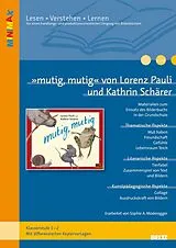 Geheftet »mutig, mutig« von Lorenz Pauli und Kathrin Schärer von Sophia A. Moderegger