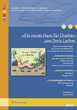 Fester Einband »Ein neues Haus für Charlie« von Doris Lecher von Anja Schirmer