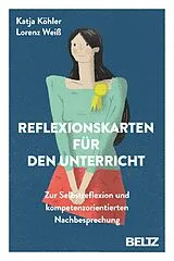 Textkarten / Symbolkarten Reflexionskarten für den Unterricht von Katja Köhler, Lorenz Weiß