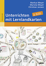 Paperback Unterrichten mit Lernlandkarten von Markus Meyer, Mariola Meyer, Christian Jansen