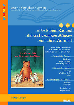 Fester Einband »Der kleine Bär und die sechs weißen Mäuse« von Chris Wormell von Anja Schirmer