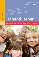 Kartonierter Einband (Kt) Lachend lernen von Felix Gaudo, Marion Kaiser