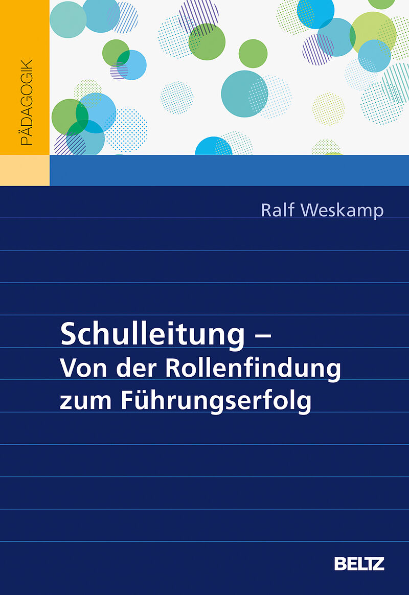 Schulleitung  von der Rollenfindung zum Führungserfolg