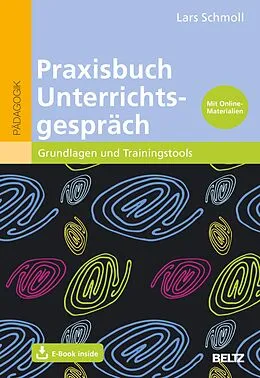 E-Book (pdf) Praxisbuch Unterrichtsgespräch von Lars Schmoll