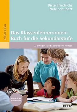 E-Book (pdf) Das Klassenlehrer:innen-Buch für die Sekundarstufe von Birte Friedrichs, Nele Schubert