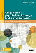 E-Book (epub) Umgang mit psychischen Störungsbildern im Unterricht von Marcus Eckert