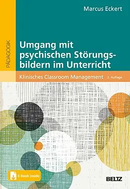 E-Book (epub) Umgang mit psychischen Störungsbildern im Unterricht von Marcus Eckert