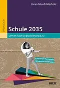E-Book (pdf) Schule 2035 von Jöran Muuß-Merholz