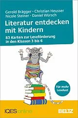 E-Book (pdf) Literatur entdecken mit Kindern von Gerold Brägger, Christian Heusser, Nicole Steiner
